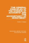 'The General Principles of the Science of Accounts' and 'The Accountancy of Investment'