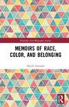 Memoirs of Race, Color, and Belonging