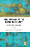 Performance at the Urban Periphery