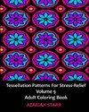 Tessellation Patterns for Stress-Relief Volume 9