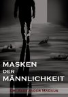 MASKEN  DER  MÄNNLICHKEIT