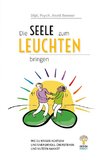 Die Seele zum Leuchten bringen