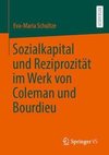 Sozialkapital und Reziprozität im Werk von Coleman und Bourdieu