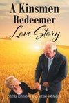 A Kinsmen Redeemer Love Story