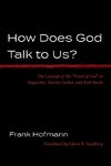 How Does God Talk to Us?