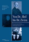 Von Dr. Abel bis Dr. Zwirn