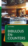 Bibulous En-Counters