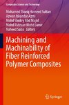 Machining and Machinability of Fiber Reinforced Polymer Composites