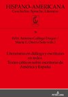 Literaturas en diálogo y escrituras en redes. Textos críticos sobre escritoras de América y España