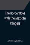 The Border Boys with the Mexican Rangers