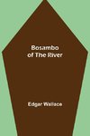 Bosambo of the River