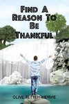 Find A Reason To Be Thankful