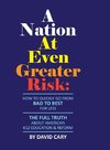 A Nation At Even Greater Risk - Full Color Hard Cover