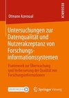 Untersuchungen zur Datenqualität und Nutzerakzeptanz von Forschungsinformationssystemen