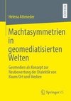 Machtasymmetrien in geomediatisierten Welten