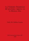 Las Unidades Domésticas del preclàsico superior en la Mixteca Alta