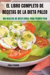 EL LIBRO COMPLETO DE  RECETAS DE LA DIETA PALEO