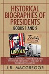 Historical Biographies of Presidents - Books 1 And 2