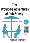 The Would-be Adventures of Pub & Indy