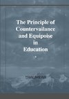 The Principle of Countervailance and Equipoise in Education