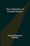 The Architecture of Colonial America