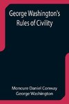 George Washington's Rules of Civility