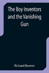 The Boy Inventors and the Vanishing Gun