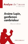 Arsène Lupin, gentleman cambrioleur de Maurice Leblanc (Analyse de l'oeuvre)