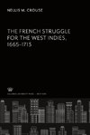 The French Struggle for the West Indies 1665-1713