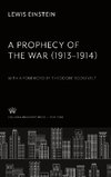 A Prophecy of the War (1913-1914)