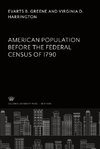 American Population Before the Federal Census of 1790