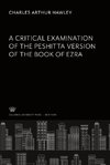 A Critical Examination of the Peshitta Version of the Book of Ezra