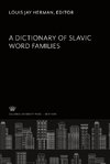 A Dictionary of Slavic Word Families