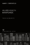 Allied Health Manpower: Trends and Prospects