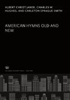 American Hymns Old and New