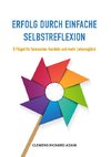 Erfolg durch einfache Selbstreflexion