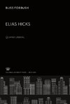 Elias Hicks. Quaker Liberal