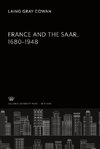 France and the Saar,. 1680-1948