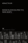 Good Business and the War Debts