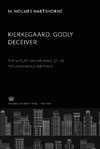 Kierkegaard Godly Deceiver