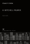 A. Mitchell Palmer: Politician