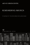 Remembering America. a Sampler of the Wpa American Guide Series