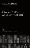 Law and Its Administration. the Hewitt Lectures