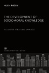 The Development of Sociomoral Knowledge. a Cognitive-Structural Approach