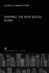 Shaping the New Social Work