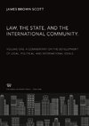 Law, the State, and the International Community. Volume One. a Commentary on the Development of Legal, Political, and International Ideals