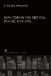 New York in the Critical Period. 1783-1789