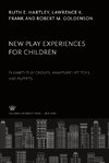 New Play Experiences for Children