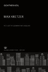 Max Kretzer a Study in German Naturalism