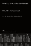 Michel Foucault. Social Theory and Transgression